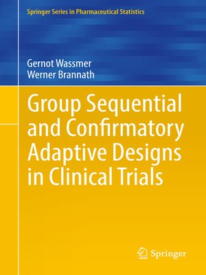 cover image of Group Sequential and Confirmatory Adaptive Designs in Clinical Trials